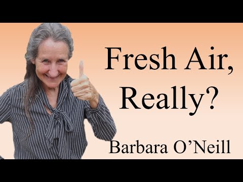 Fresh Air, Really? - Barbara O'Neill