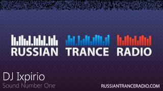 Russian Trance Radio Mixes: DJ Ixpirio - Sound Number One