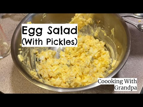 Egg Salad Recipe (With Pickles) - Coooking With Grandpa