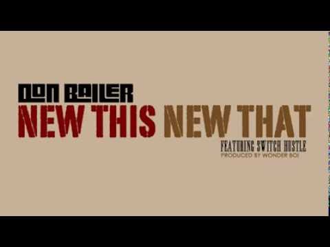 Don Baller - New This New That (Audio) ft. Switch Hustle