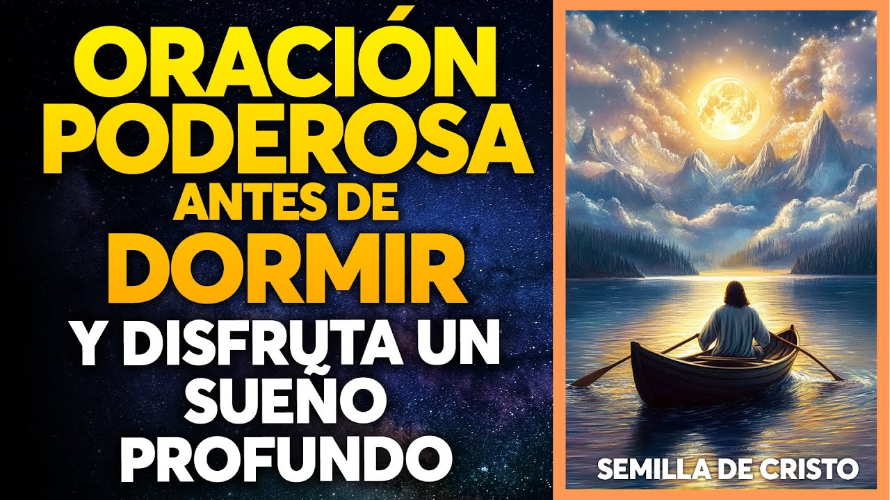 Escucha esta Poderosa Oración esta Noche y Duerme Profundamente