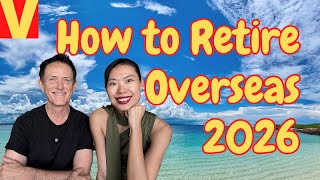 How and where to retire abroad affordably in 2026