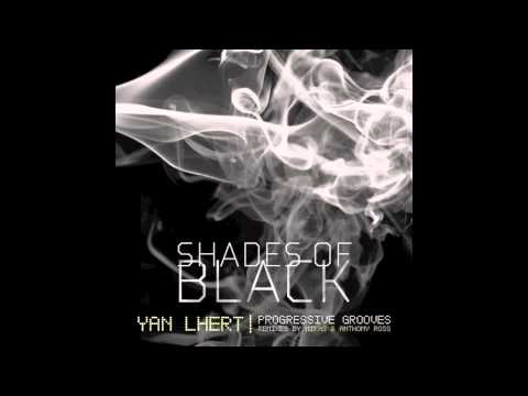 Yan Lhert - Shades Of Black (Original Mix)