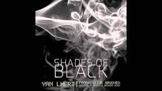 Yan Lhert - Shades Of Black (Original Mix)