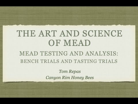 Mead Testing and Analysis: Bench Trials and Tasting Trials