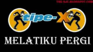 Download lagu Melatiku Pergi Tipe-X mp3