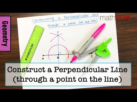 How to Construct a Perpendicular Line through a Point on the Line