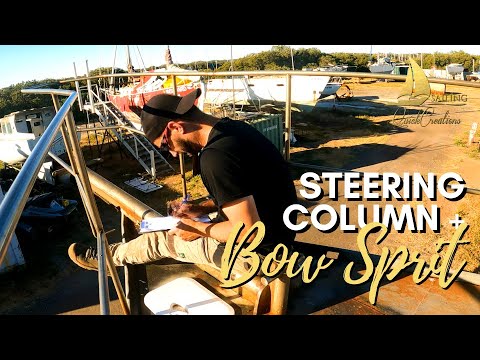 Sailing QC #54 | Welding In Steering Column & Bow Sprit Plans | Steel Sailboat Restoration