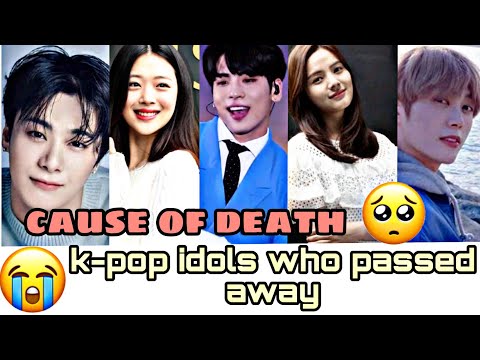 K-POP IDOLS WHO PASSED AWAY 🥺🤍 || REASON BEHIND DEATH || RIP 🙏🤍🌺