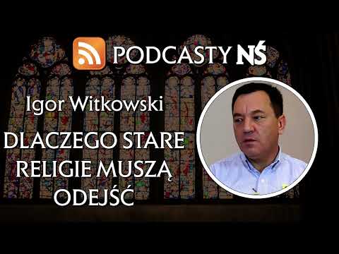 Igor Witkowski - Dlaczego stare religie muszą odejść? || Rozmowy o książkach