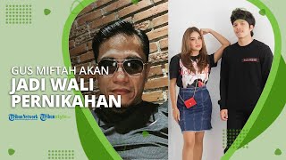 Berteman Baik dengan Anang, Gus Miftah akan Jadi Wali Nikah Atta Halilintar dan Aurel Hermansyah