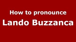 How to pronounce Lando Buzzanca