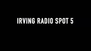 Irving Radio Spot 5