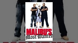 Malibu&#39;s Most Wanted