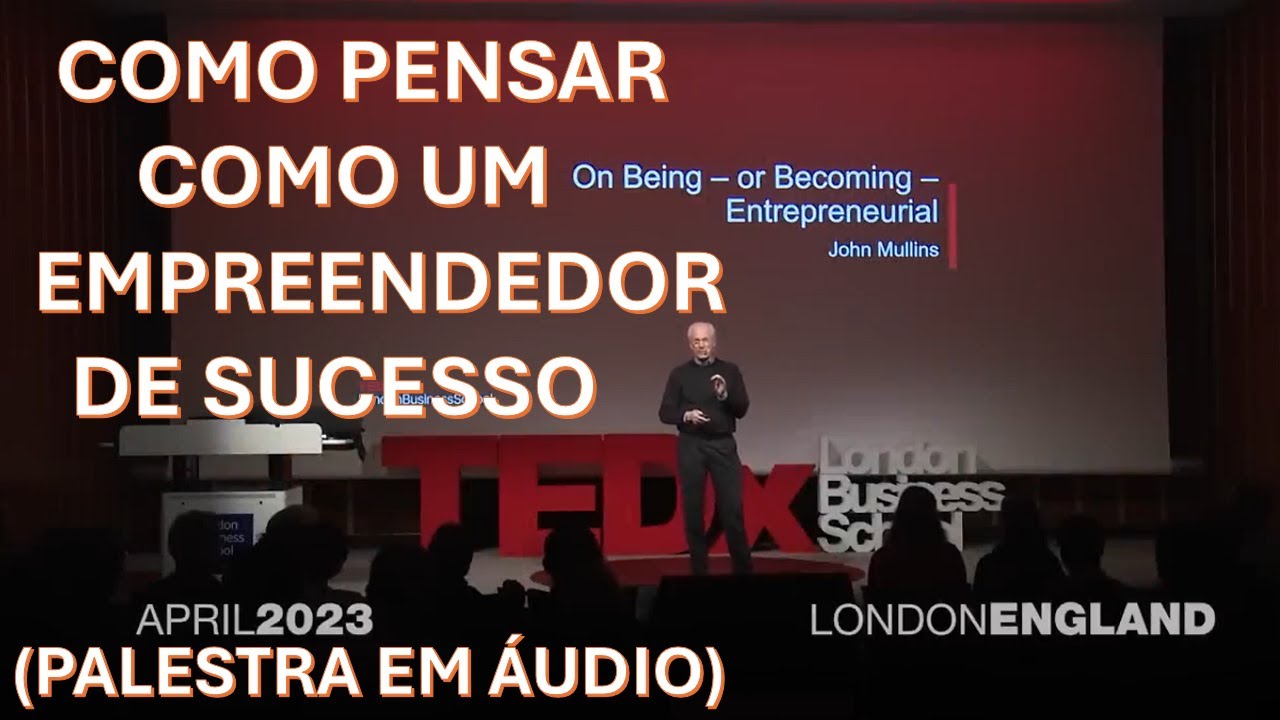 6 dicas para se tornar um empreendedor de sucesso (PALESTRA EM ÁUDIO)
