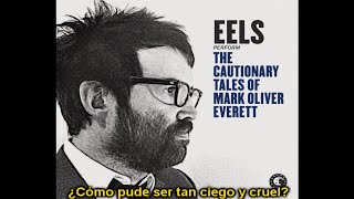 Eels - Agatha Chang (Subtitulada en Español)