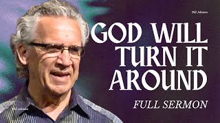 God Is Restoring You and Fulfilling His Promises in Your Life - Bill Johnson Sermon | Bethel Church