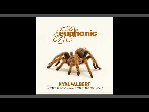 Kyau & Albert -  Where Did All the Years Go (DJ Version) [Euphonic Records]