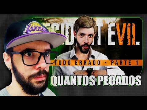 Vamos ver se realmente ESTÁ TUDO ERRADO COM: Resident Evil 7 (REact)