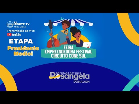 Feira Empreendedora Circuito Festival 1° Etapa Presidente Medici-RO