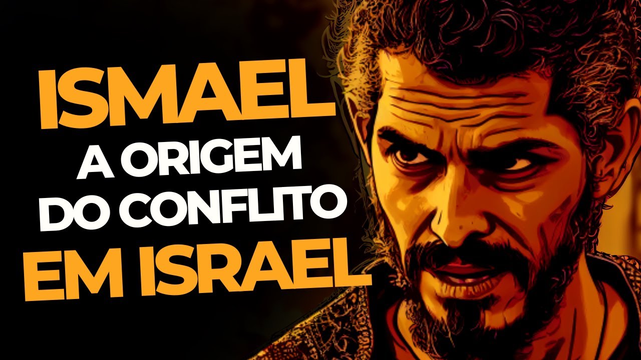 QUEM FOI ISMAEL? A HISTÓRIA DE ISMAEL NA BÍBLIA