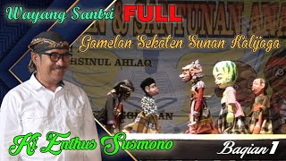 Download lagu FULL WAYANG SANTRI KI ENTHUS SUSMONO LAKON : GAMELAN SEKATEN SUNAN KALIJAGA BAGIAN 1 mp3