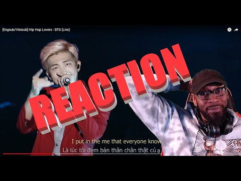 BTS GOT TALENT AND RESPECT IN HIPHOP!! | [Engsub/Vietsub] Hip Hop Lovers - BTS (Live) [REACTION]