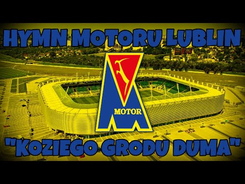 Hymn Motoru Lublin - "Koziego Grodu Duma"