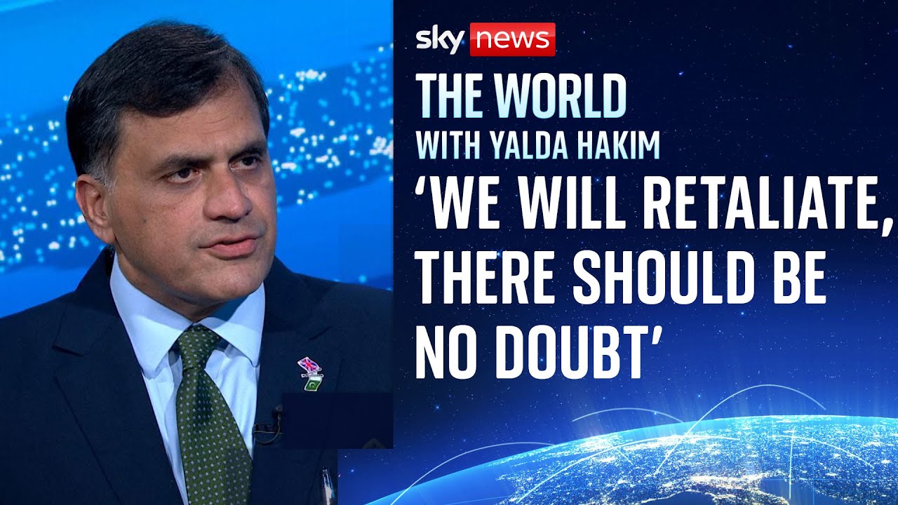 Pakistan's UK high commissioner warns country will strike back at India