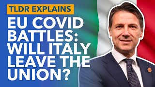 The EU Divided Over Coronavirus: Will it Lead to an Italexit? Will Italy Leave the EU? - TLDR News