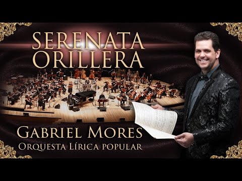 GABRIEL MORES - "SERENATA ORILLERA"
