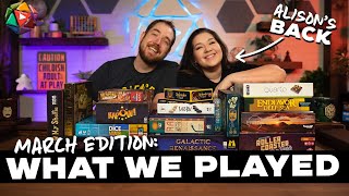 What Board Games We Played in March - Alison is Back!
