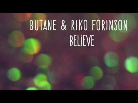 Butane & Riko Forinson - Believe [Extrasketch 020]
