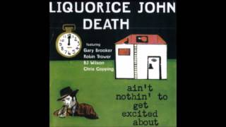 Liquorice John Death - Ain&#39;t Nothin&#39; to Get Excited About [Procol Harum, full album, 1970]