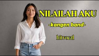 Download lagu Nilailah Aku - Kangen Band Cover By HitVocal | Pop Melayu Paling Sedih & Menyentuh mp3