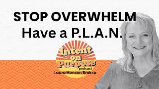 How to Tackle Overwhelming Projects Without Burning Out using The P.L.A.N. Framework