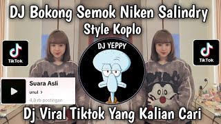 Download lagu DJ BOKONG SEMOK, SEMOK, SEMOK, BOKONG SEMOK NIKEN SALINDRY VIRAL TIKTOK YANG KALIAN CARI mp3