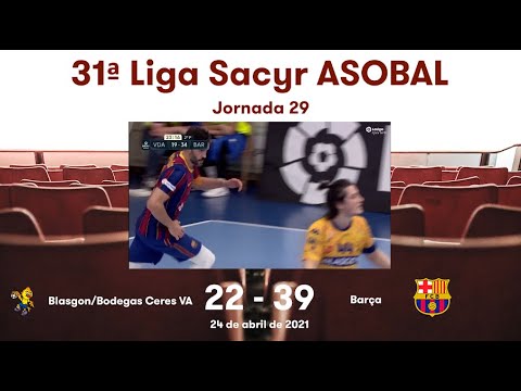 31ª Liga Sacyr ASOBAL J29: Blasgon/Bodegas Ceres VA - Barça 22-39