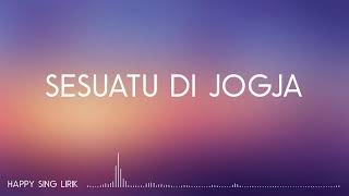 Download lagu Adhitia Sofyan - Sesuatu Di Jogja Lirik mp3 Download lagu Adhitia Sofyan - Sesuatu Di Jogja Lirik mp3