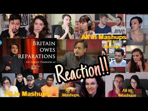 Britain Does Owe Reparations - Dr Shashi Tharoor MP Reaction Mashup