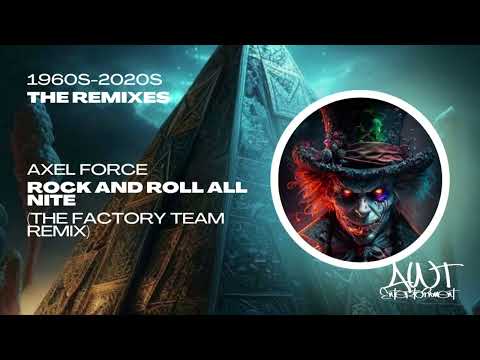[Music] Axel Force - Rock and Roll All Nite (The Factory Team Remix)