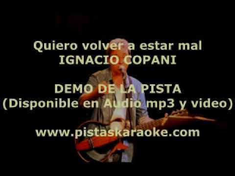 Ignacio Copani  "Quiero volver a estar mal" DEMO PISTA KARAOKE