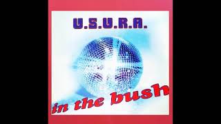 U.S.U.R.A. - IN THE BUSH (COME ON & DO IT)