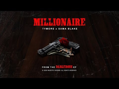 Tymore X Sama Blake - Millionaire (Official Audio)