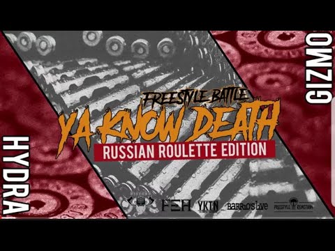 Ya know the name : Hydra VS Gizmo - Ottavi di finale Russian Roulette edition - YaKnowDeath