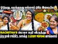 Rachitha Breaks ஒரு நாள் சாப்பாடுக்கே இவ்ளோ செ�