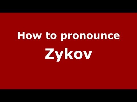 How to pronounce Zykov (Russian/Russia) - PronounceNames.com