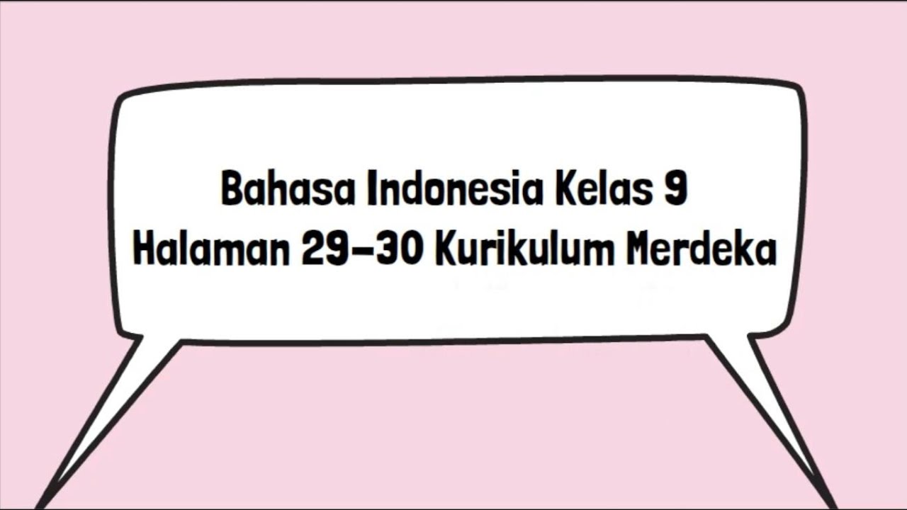 Kunci Jawaban Bahasa Indonesia Kelas 9 Halaman 29 30 Masyarakat Dapat Membaca Buku Kurikulum Merdeka