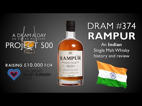 A Dram A Day Project 500 #374 - Rampur - an Indian Single Malt whisky history and review