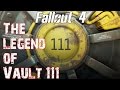 Fallout 4- The Legend of Vault 111 